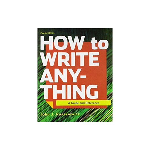 HOW TO WRITE ANYTHING