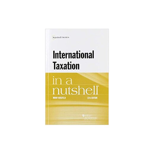 INTERNATIONAL TAXATION IN A NUTSHELL